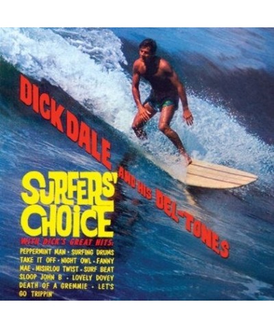 Dick Dale & His Del-Tones SURFER'S CHOICE CD $5.73 CD