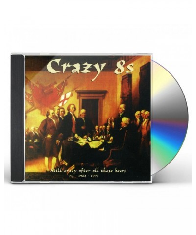 Crazy 8's STILL CRAZY AFTER ALL THESE BEERS CD $5.51 CD