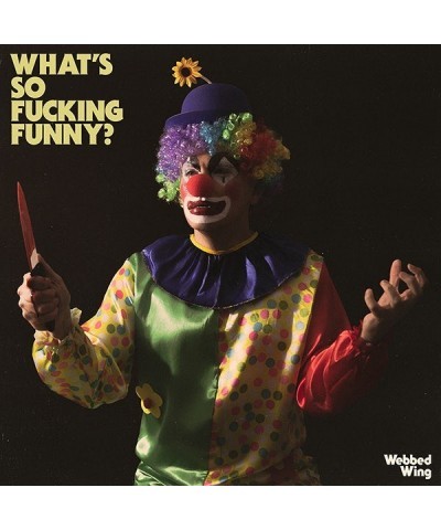 Webbed Wing What's So Fucking Funny (pink vinyl) $7.20 Vinyl