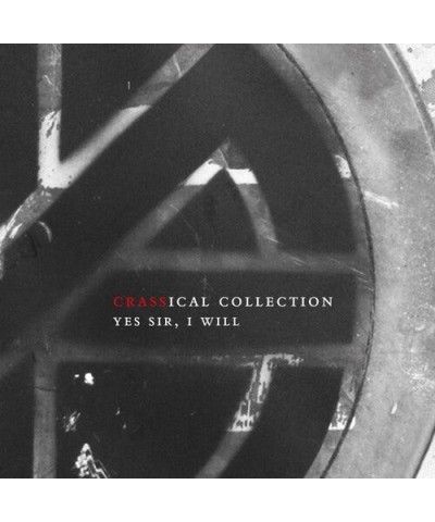 Crass YES SIR I WILL (CRASSICAL COLLECTION) CD $7.50 CD