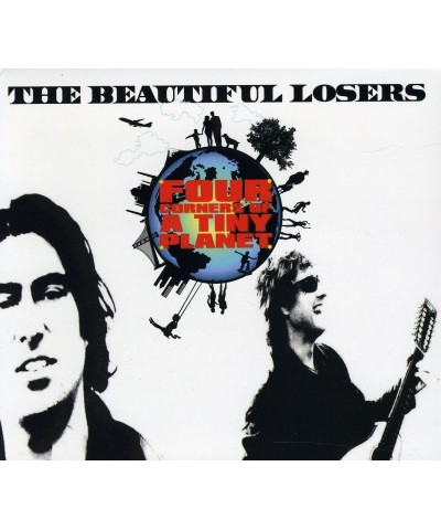 Beautiful Losers FOUR CORNERS OF A TINY PLANET CD $4.93 CD