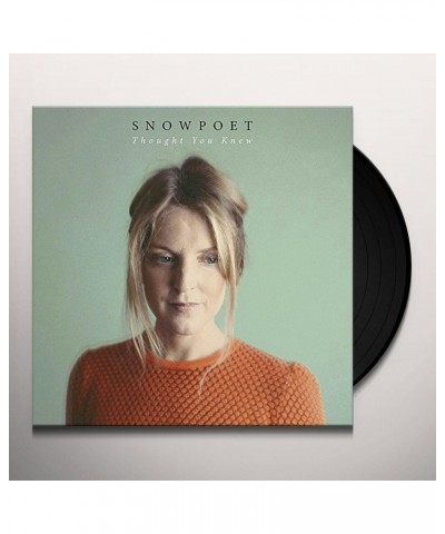 Snowpoet Thought You Knew Vinyl Record $10.56 Vinyl