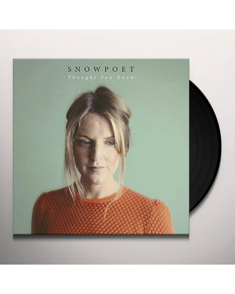 Snowpoet Thought You Knew Vinyl Record $10.56 Vinyl