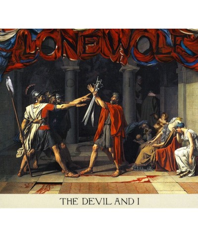 Lone Wolf DEVIL & I CD $6.00 CD