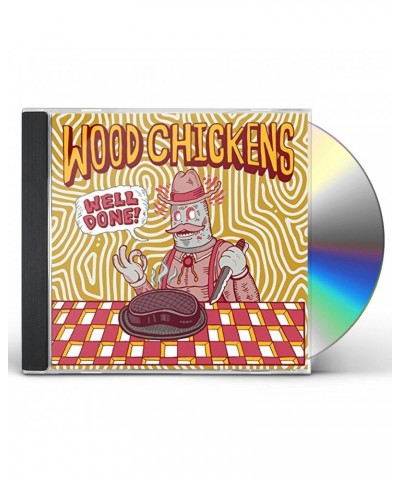 Wood Chickens WELL DONE CD $6.57 CD