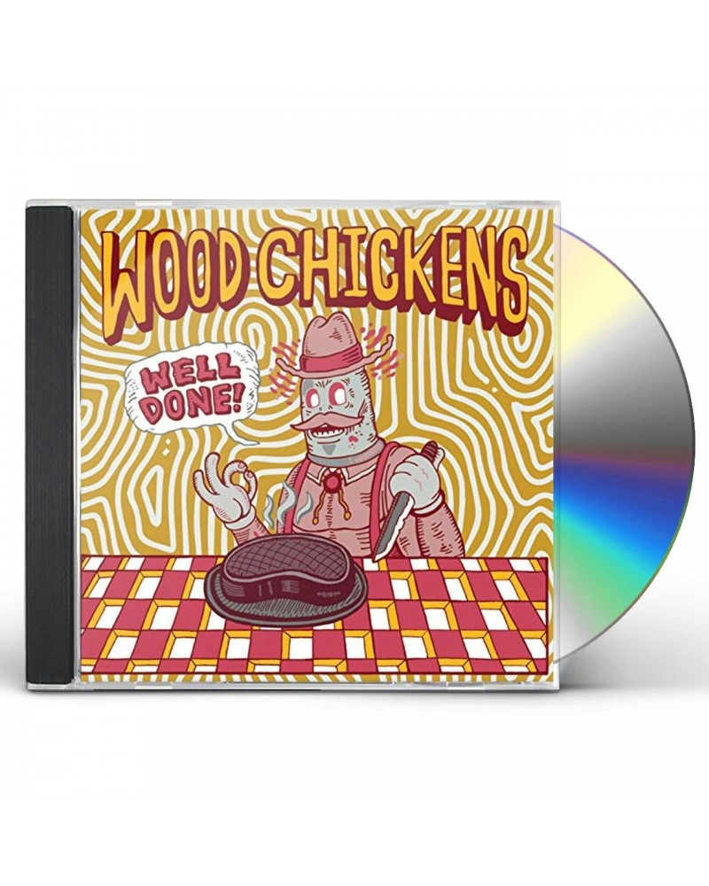 Wood Chickens WELL DONE CD $6.57 CD