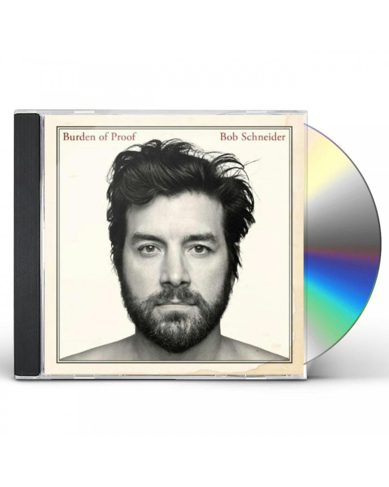 Bob Schneider BURDEN OF PROOF CD $8.75 CD