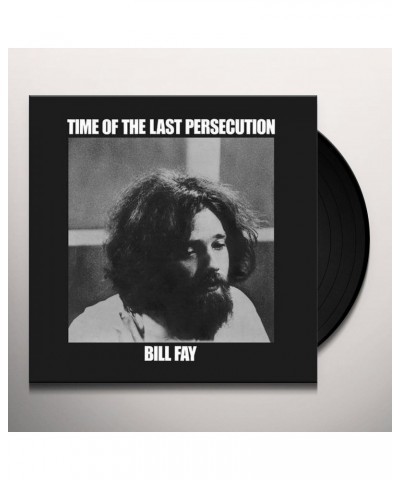 Bill Fay Time Of The Last Persecution Vinyl Record $13.20 Vinyl