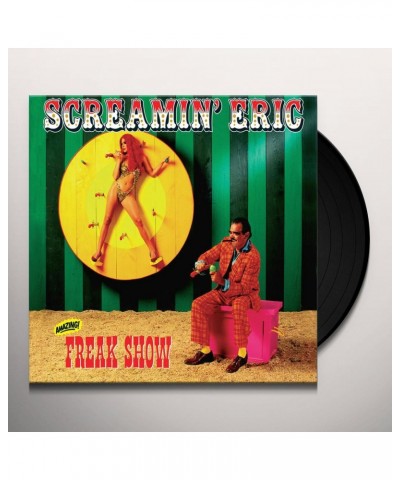 Screamin' Eric Freak Show Vinyl Record $5.16 Vinyl