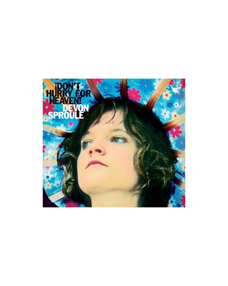 Devon Sproule DON'T HURRY FOR HEAVEN CD $6.67 CD