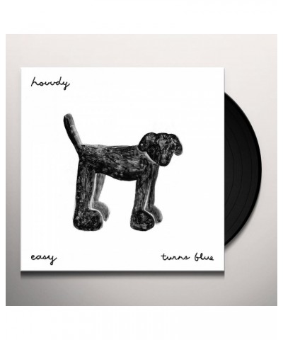 Hovvdy Easy / Turns Blue Vinyl Record $3.25 Vinyl