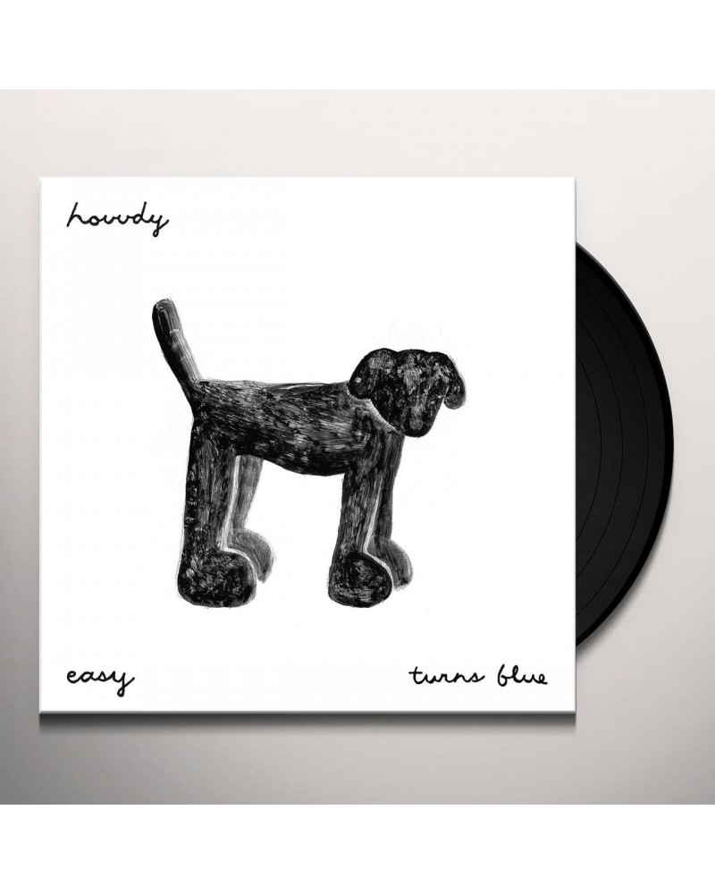 Hovvdy Easy / Turns Blue Vinyl Record $3.25 Vinyl