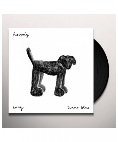 Hovvdy Easy / Turns Blue Vinyl Record $3.25 Vinyl