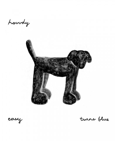 Hovvdy Easy / Turns Blue Vinyl Record $3.25 Vinyl