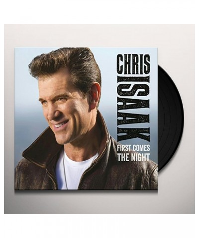 Chris Isaak FIRST COMES THE NIGHT (UK EDITION) Vinyl Record $13.79 Vinyl