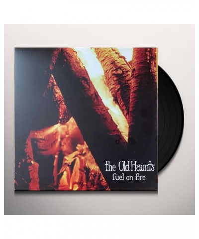 The Old Haunts Fuel on Fire Vinyl Record $5.75 Vinyl