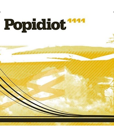 Popidiot 1111 CD $5.70 CD