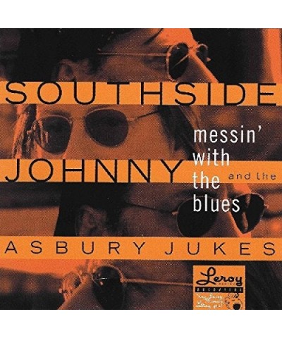 Southside Johnny And The Asbury Jukes MESSIN WITH THE BLUES CD $5.55 CD