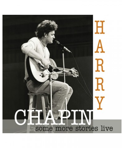 Harry Chapin SOME MORE STORIES: LIVE AT RADIO BREMEN 1977 CD $8.20 CD