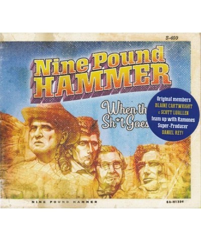 Nine Pound Hammer WHEN THE S!T GOES DOWN CD $4.12 CD