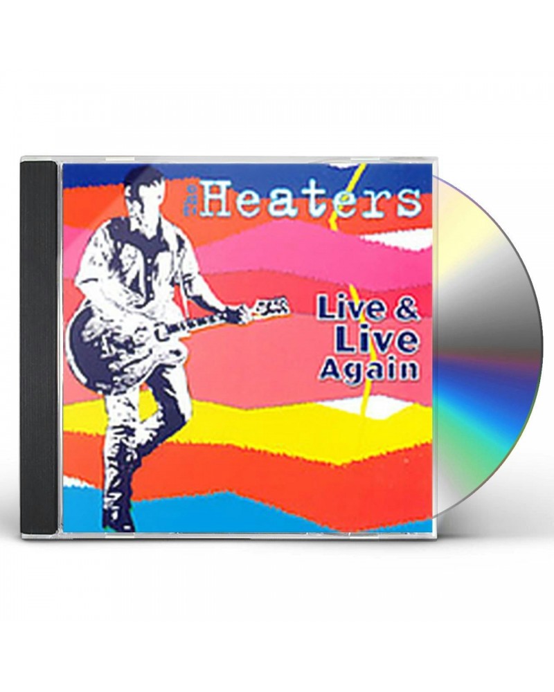 Heaters LIVE AND LIVE AGAIN CD $14.40 CD