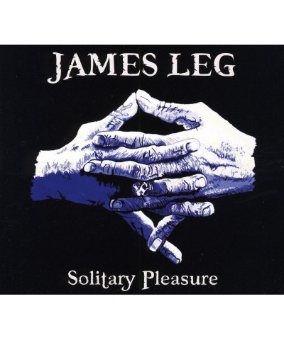 James Leg SOLITARY PLEASURE CD $7.52 CD