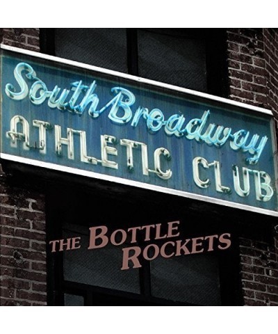 The Bottle Rockets SOUTH BROADWAY ATHLETIC CLUB CD $6.24 CD