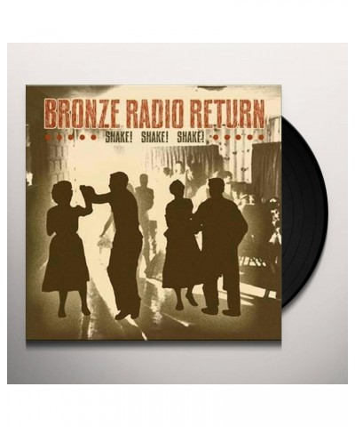 Bronze Radio Return SHAKE SHAKE SHAKE Vinyl Record $7.08 Vinyl