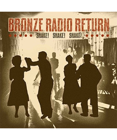 Bronze Radio Return SHAKE SHAKE SHAKE Vinyl Record $7.08 Vinyl